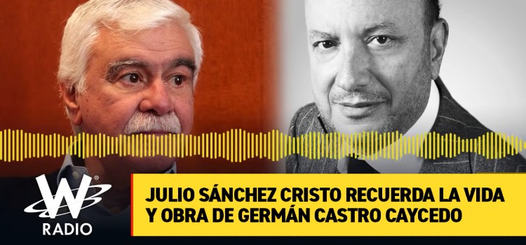 Julio Sánchez Cristo recuerda la vida y obra de Germán Castro Caycedo