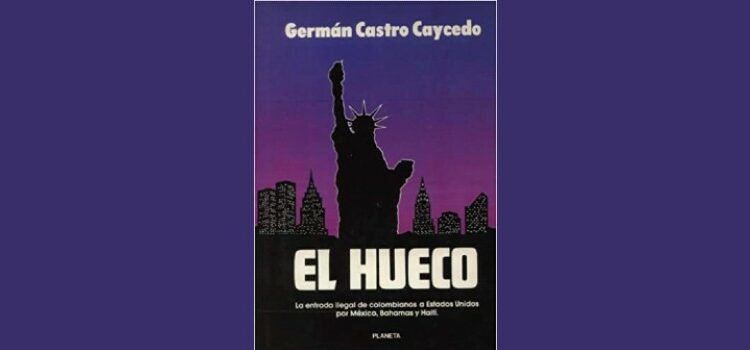 El Hueco: la tragedia de la migración que relató Germán Castro Caycedo sigue igual