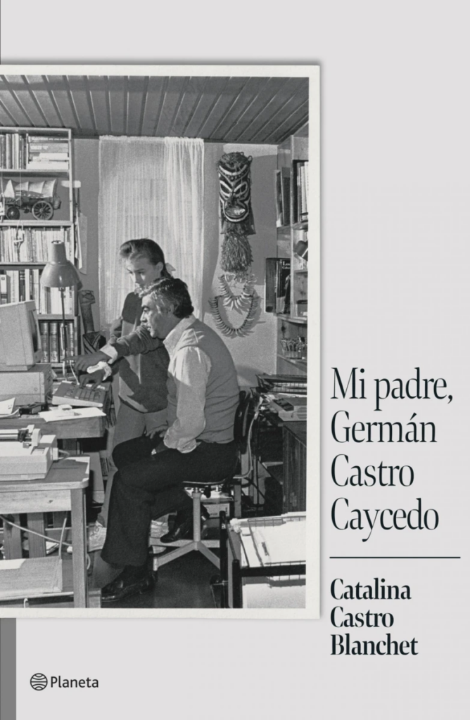 Portada del libro 'Mi padre, Germán Castro Caycedo.